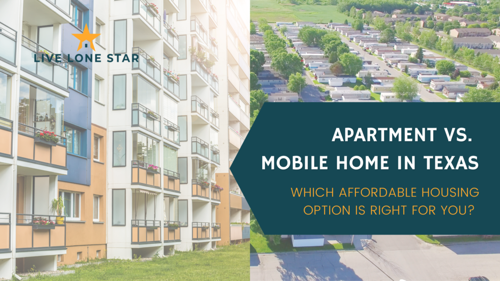 Apartment vs mobile home, affordable housing options in texas.